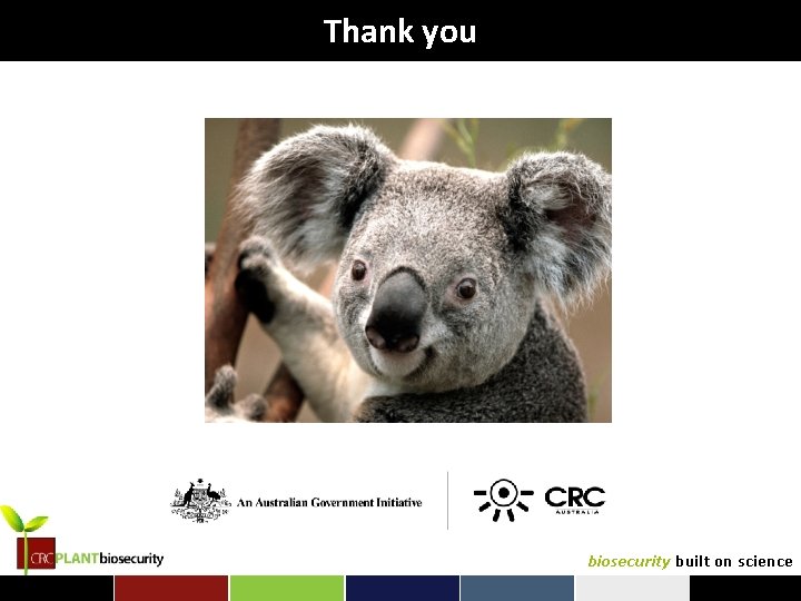 Thank you biosecurity built on science 