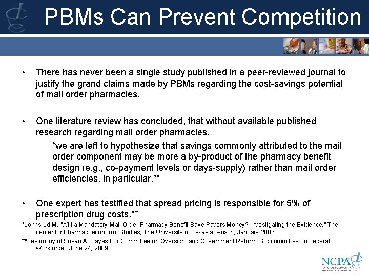 PBMs Can Prevent Competition • There has never been a single study published in