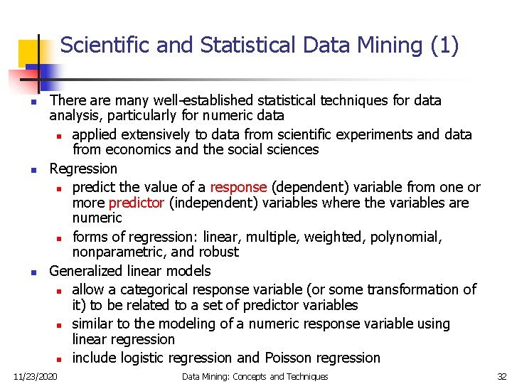 Scientific and Statistical Data Mining (1) n n n There are many well-established statistical