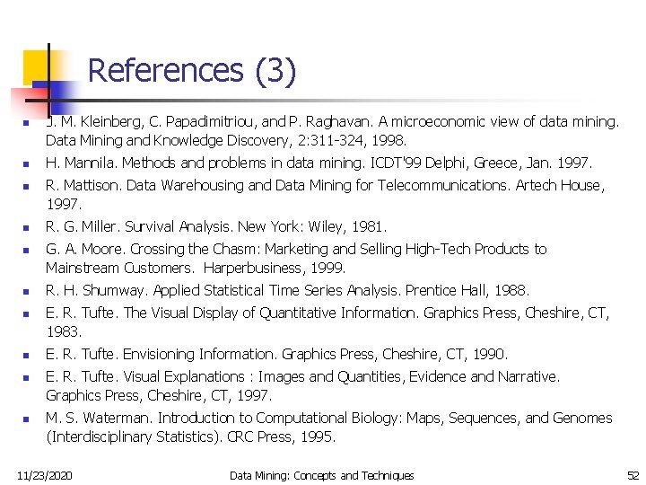 References (3) n n n n n J. M. Kleinberg, C. Papadimitriou, and P.