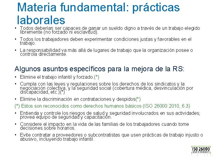Materia fundamental: prácticas laborales • Todos deberían ser capaces de ganar un sueldo digno