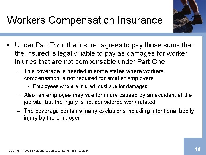 Workers Compensation Insurance • Under Part Two, the insurer agrees to pay those sums
