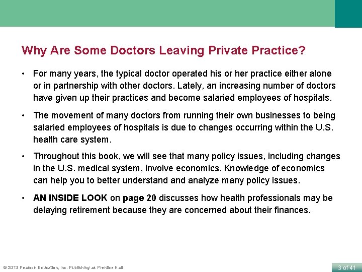 Why Are Some Doctors Leaving Private Practice? • For many years, the typical doctor