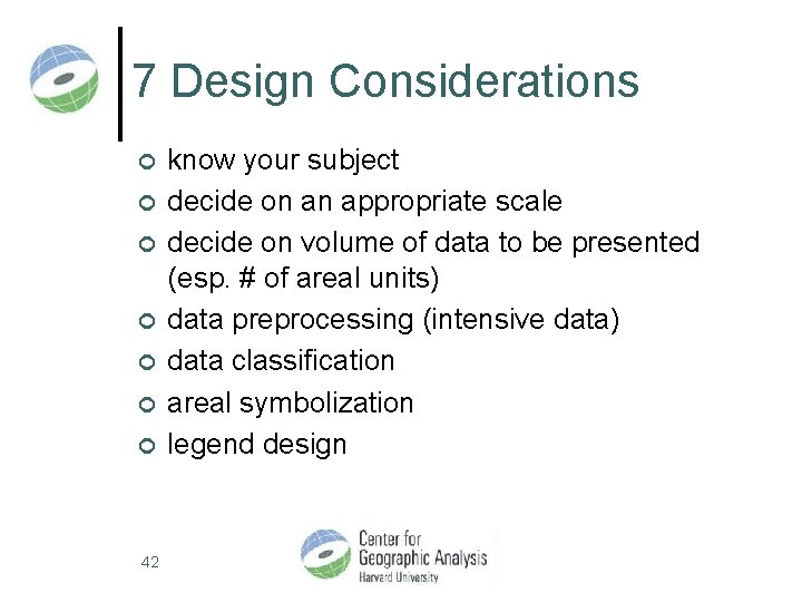 7 Design Considerations ¢ ¢ ¢ ¢ 42 know your subject decide on an