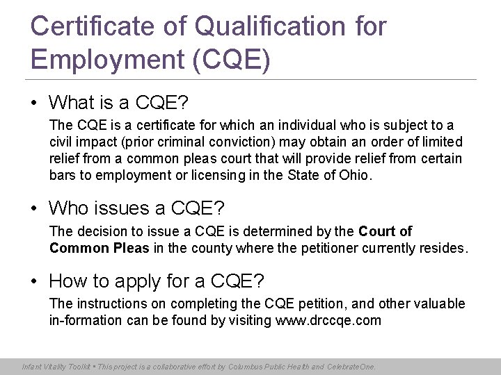 Certificate of Qualification for Employment (CQE) • What is a CQE? The CQE is