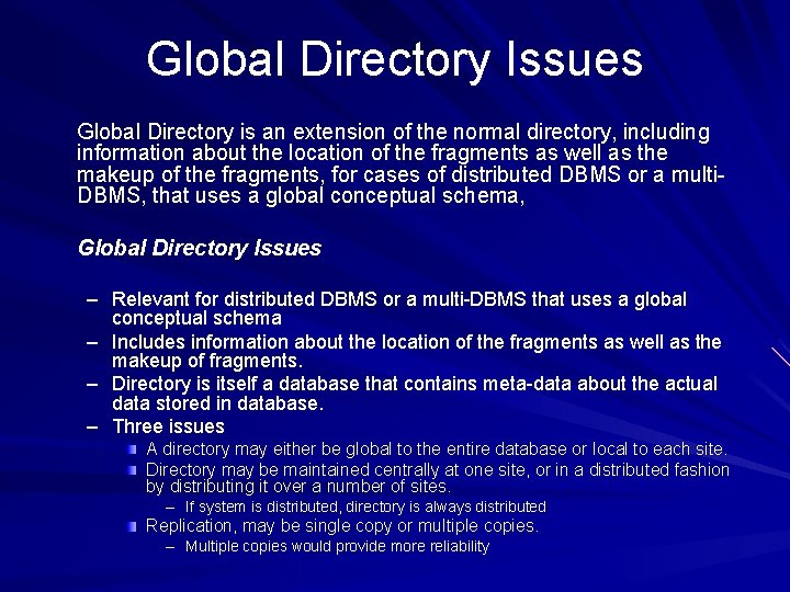 Global Directory Issues Global Directory is an extension of the normal directory, including information