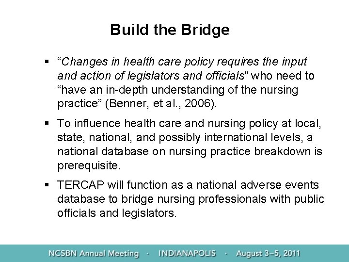 Build the Bridge § “Changes in health care policy requires the input and action