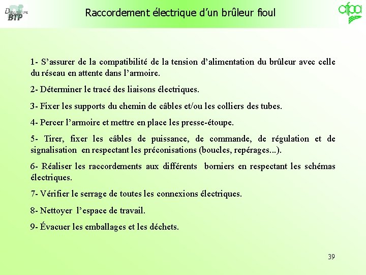 Raccordement électrique d’un brûleur fioul 1 - S’assurer de la compatibilité de la tension