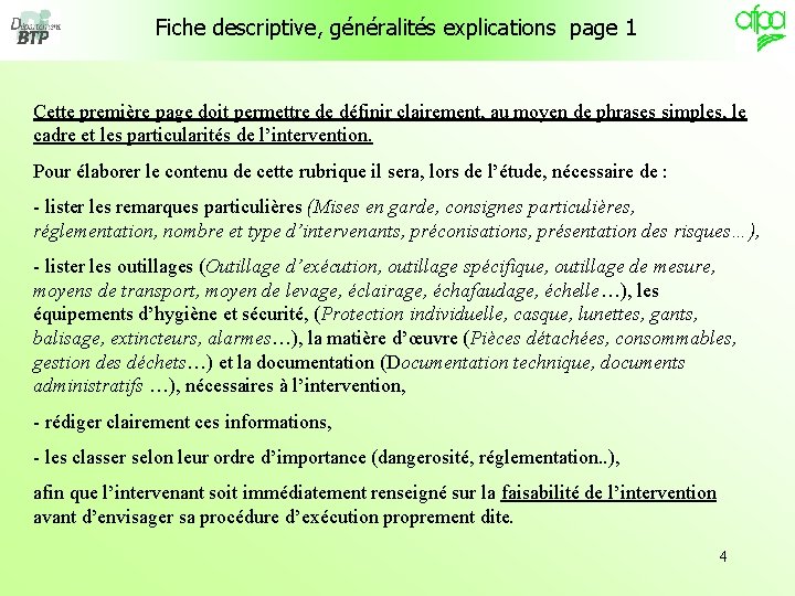  Fiche descriptive, généralités explications page 1 Cette première page doit permettre de définir