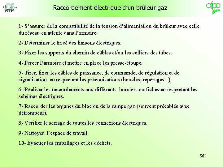 Raccordement électrique d’un brûleur gaz 1 - S’assurer de la compatibilité de la tension