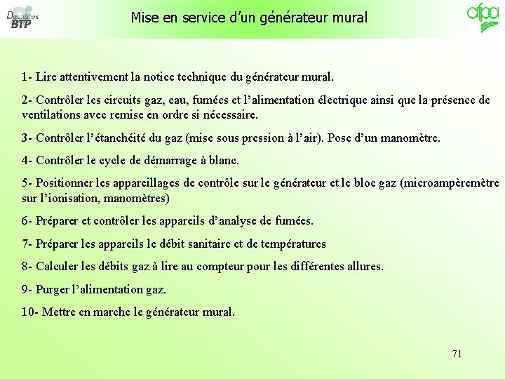 Mise en service d’un générateur mural 1 - Lire attentivement la notice technique du