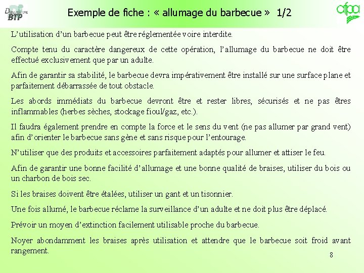 Exemple de fiche : « allumage du barbecue » 1/2 L’utilisation d’un barbecue peut