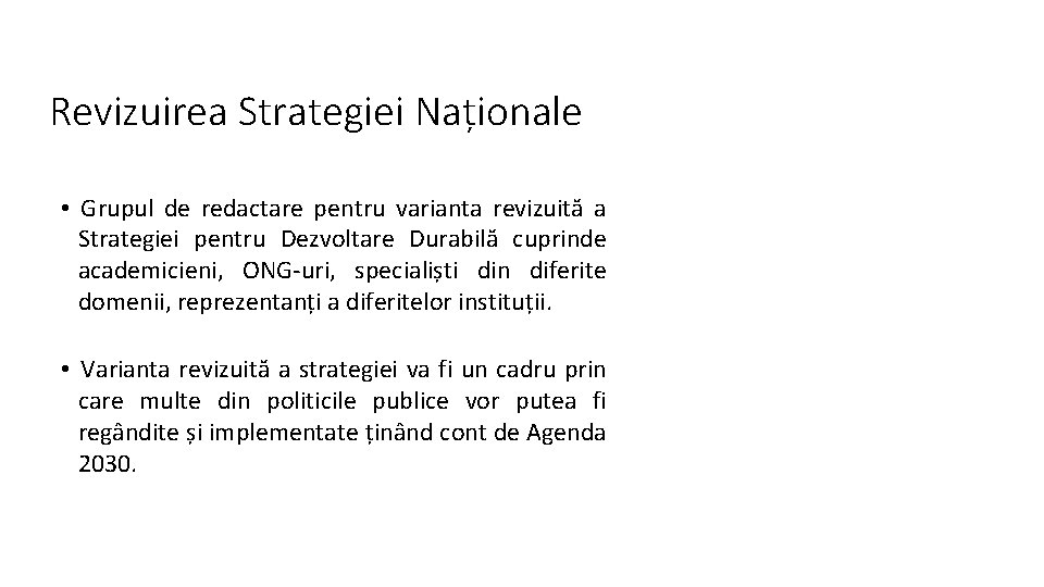 Revizuirea Strategiei Naționale • Grupul de redactare pentru varianta revizuită a Strategiei pentru Dezvoltare