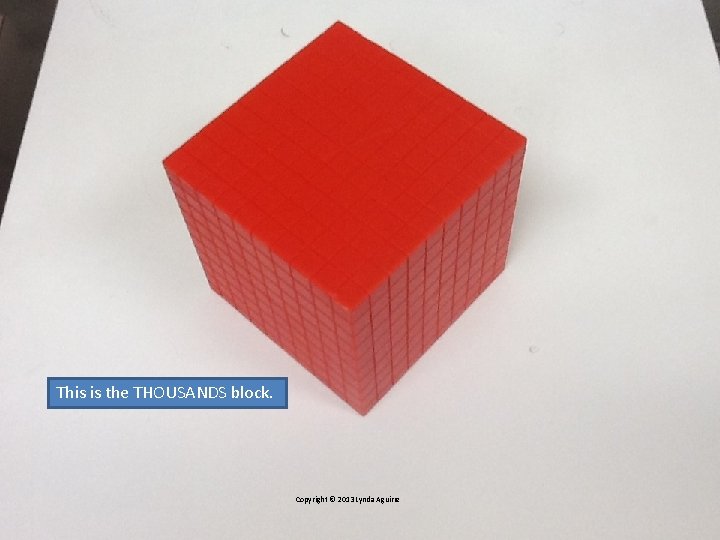 This is the THOUSANDS block. Copyright © 2013 Lynda Aguirre This is the THOUSANDS block. Copyright © 2013 Lynda Aguirre