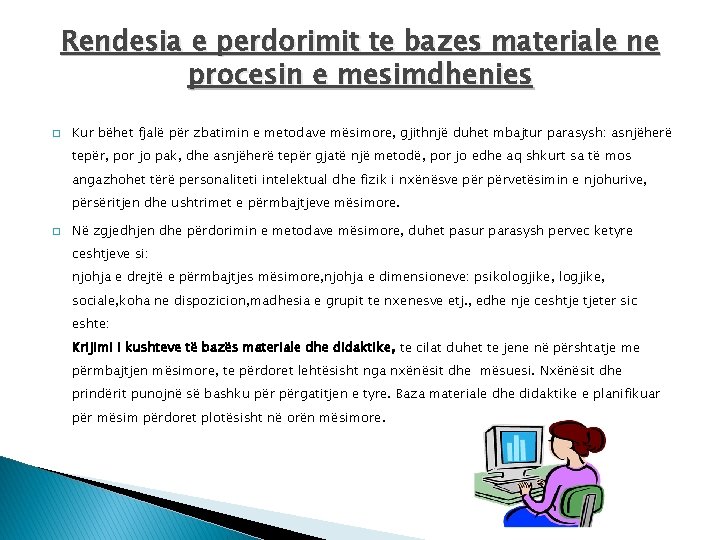 Rendesia e perdorimit te bazes materiale ne procesin e mesimdhenies � Kur bëhet fjalë