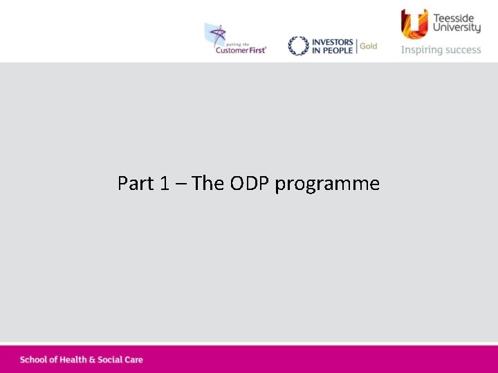 Part 1 – The ODP programme 