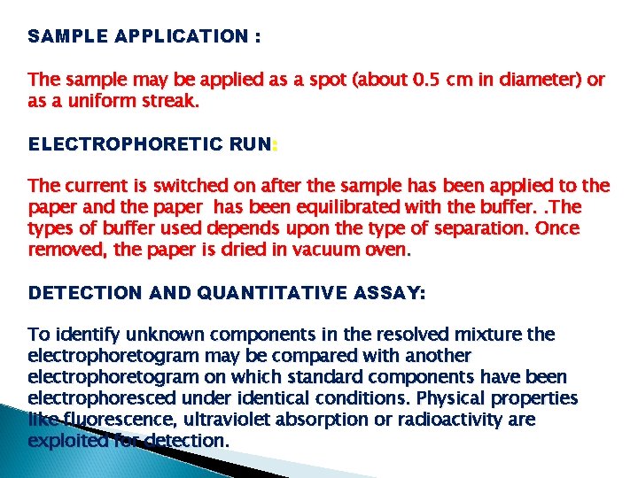 SAMPLE APPLICATION : The sample may be applied as a spot (about 0. 5