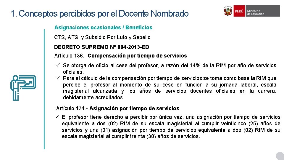 1. Conceptos percibidos por el Docente Nombrado Asignaciones ocasionales / Beneficios CTS, ATS y