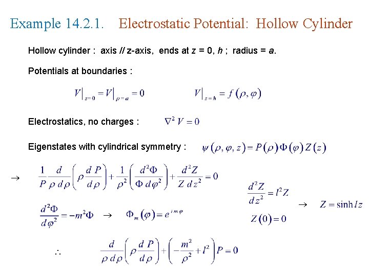Example 14. 2. 1. Electrostatic Potential: Hollow Cylinder Hollow cylinder : axis // z-axis, Example 14. 2. 1. Electrostatic Potential: Hollow Cylinder Hollow cylinder : axis // z-axis,