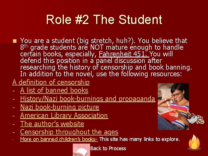Role #2 The Student You are a student (big stretch, huh? ). You believe