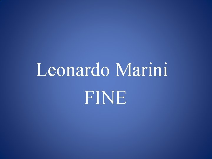 Leonardo Marini FINE 