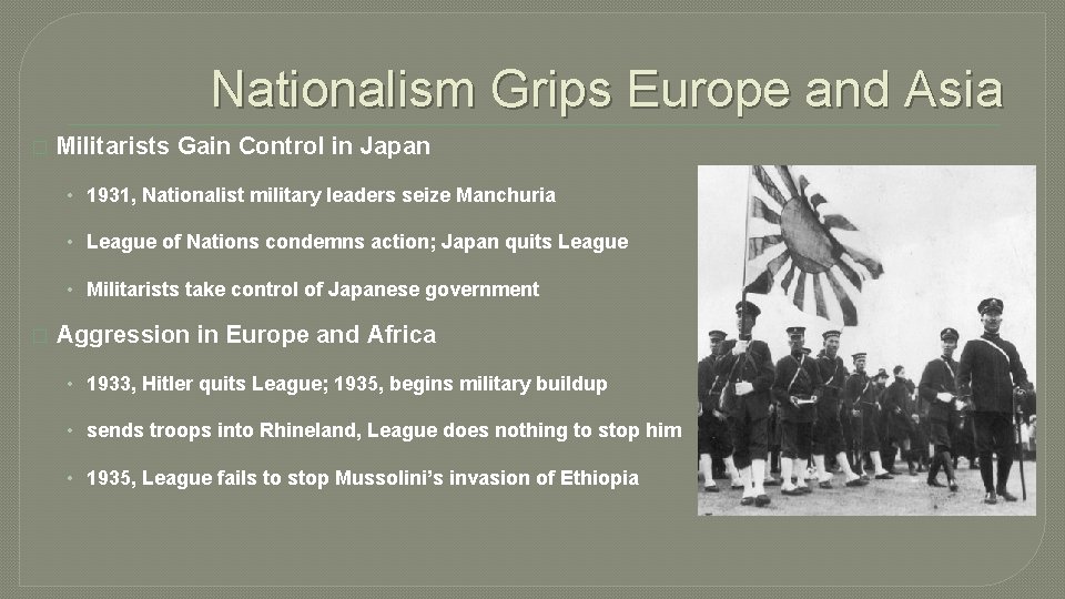 Nationalism Grips Europe and Asia � Militarists Gain Control in Japan • 1931, Nationalist