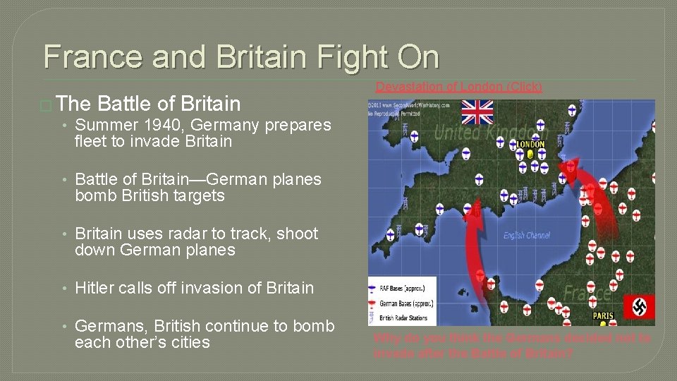 France and Britain Fight On � The Battle of Britain • Summer 1940, Germany