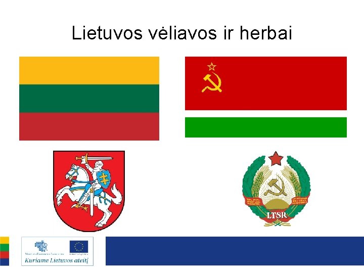 Lietuvos vėliavos ir herbai 