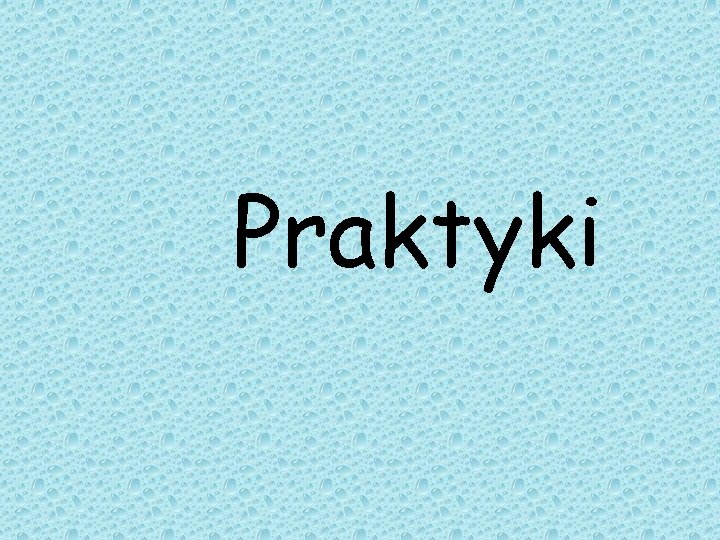 Praktyki 