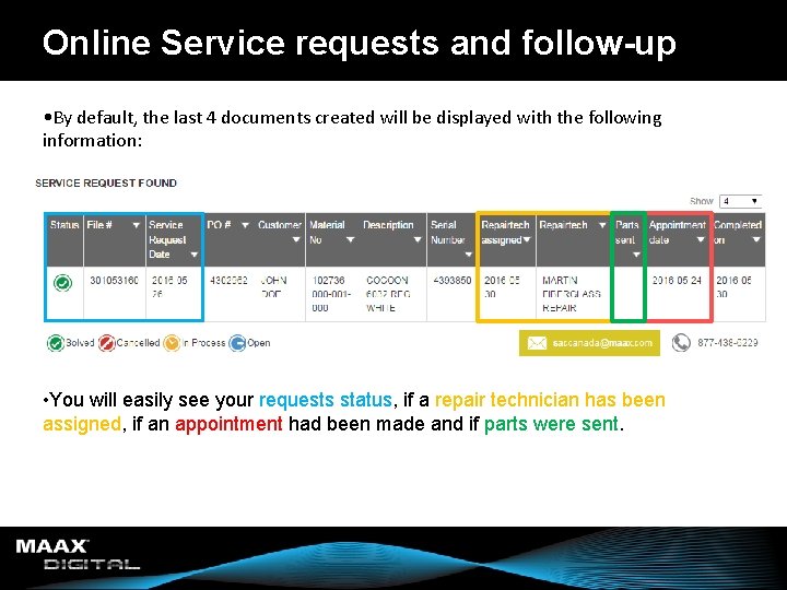 Online Service requests and follow-up • By default, the last 4 documents created will