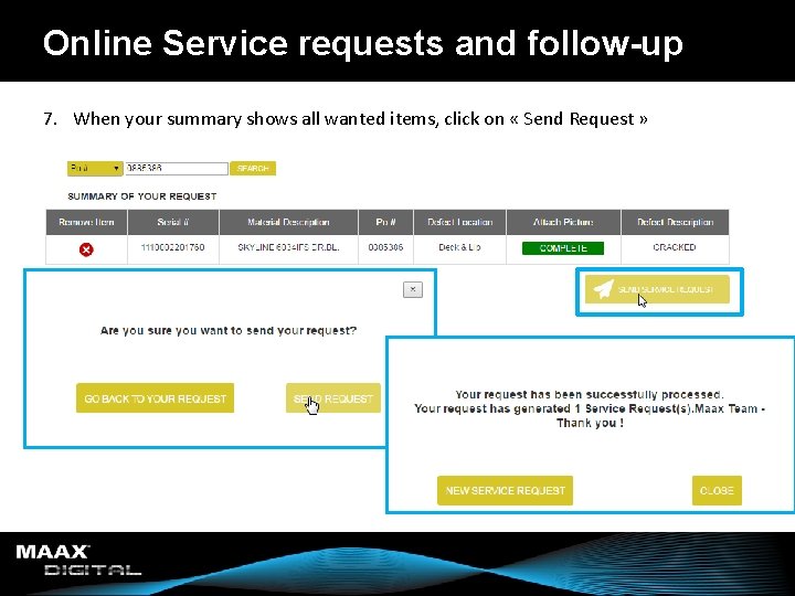Online Service requests and follow-up 7. When your summary shows all wanted items, click