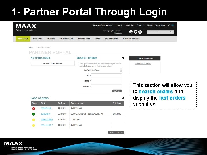 1 - Partner Portal Through Login This section will allow you to search orders