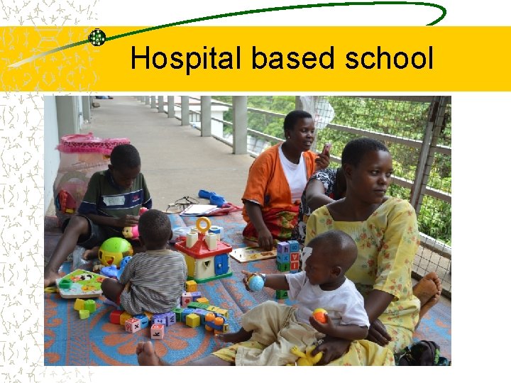 Hospital based school 