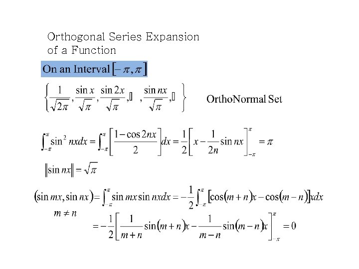 Orthogonal Series Expansion of a Function 
