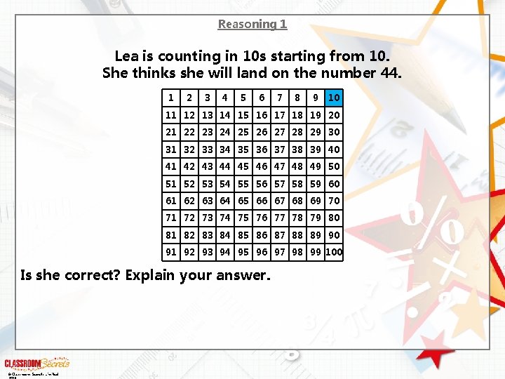 Reasoning 1 Lea is counting in 10 s starting from 10. She thinks she