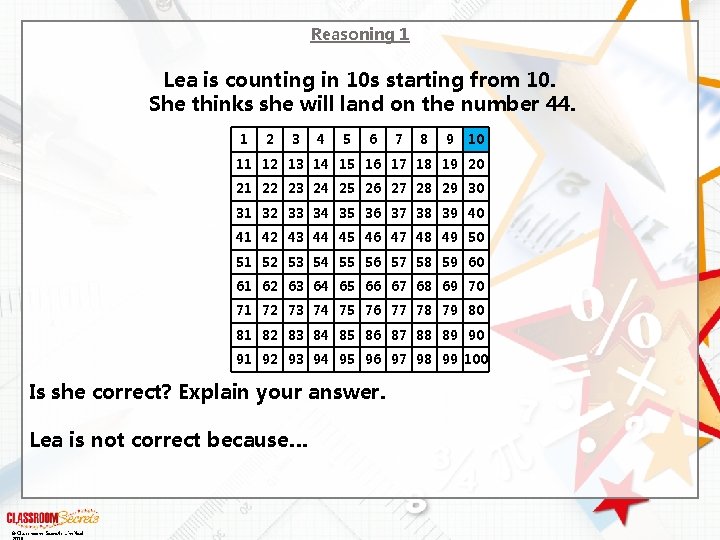 Reasoning 1 Lea is counting in 10 s starting from 10. She thinks she