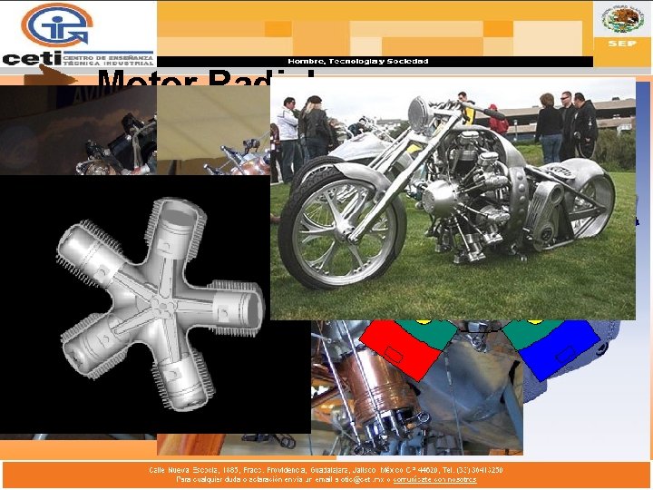 Motor Radial • Los pistones van conectados alrededor del cigüeñal. Se utiliza principalmente en