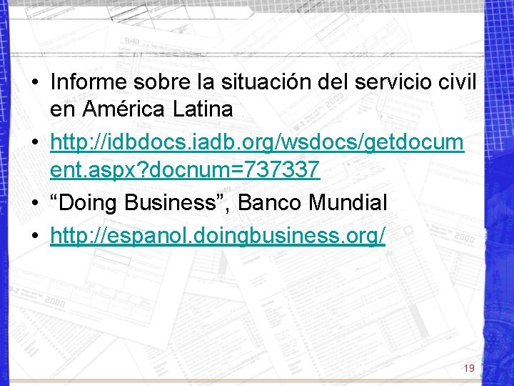  • Informe sobre la situación del servicio civil en América Latina • http:
