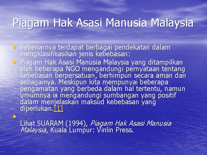 Piagam Hak Asasi Manusia Malaysia • Sebenarnya terdapat berbagai pendekatan dalam • • mengklasifikasikan