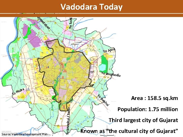 Vadodara Today ad ab ed m Ah To Savli To a To Ajw To
