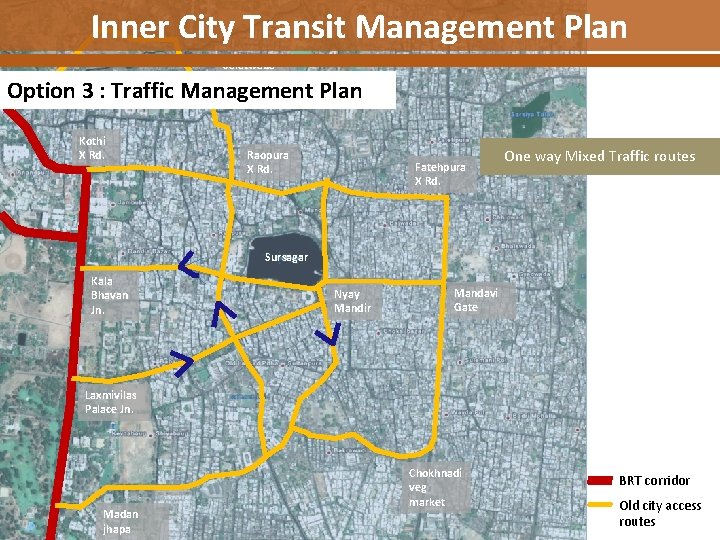 Inner City Transit Management Plan Salatwada Option 3 : Traffic Macchipit Management Plan Kothi