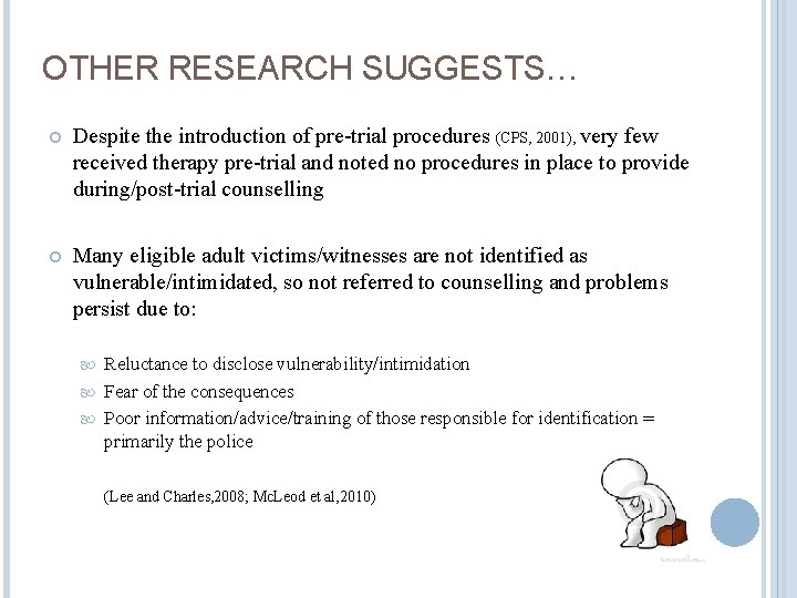 OTHER RESEARCH SUGGESTS… Despite the introduction of pre-trial procedures (CPS, 2001), very few received