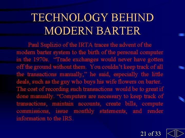 TECHNOLOGY BEHIND MODERN BARTER Paul Suplizio of the IRTA traces the advent of the