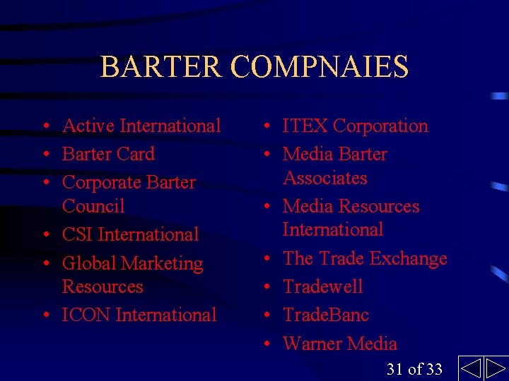 BARTER COMPNAIES • Active International • Barter Card • Corporate Barter Council • CSI