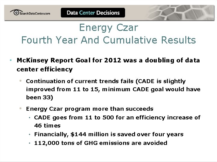 Energy Czar Fourth Year And Cumulative Results • Mc. Kinsey Report Goal for 2012