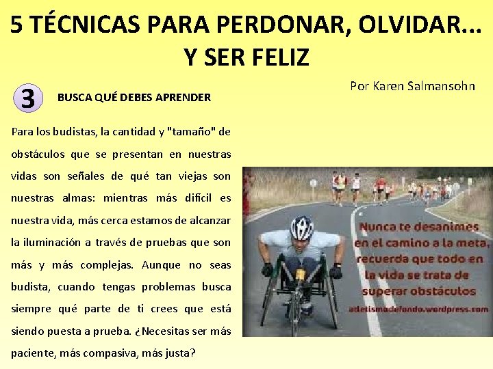 5 TÉCNICAS PARA PERDONAR, OLVIDAR. . . Y SER FELIZ 3 BUSCA QUÉ DEBES