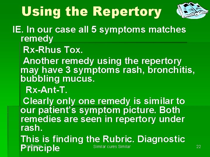 Using the Repertory IE. In our case all 5 symptoms matches remedy Rx-Rhus Tox.