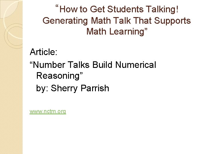 “How to Get Students Talking! Generating Math Talk That Supports Math Learning” Article: “Number