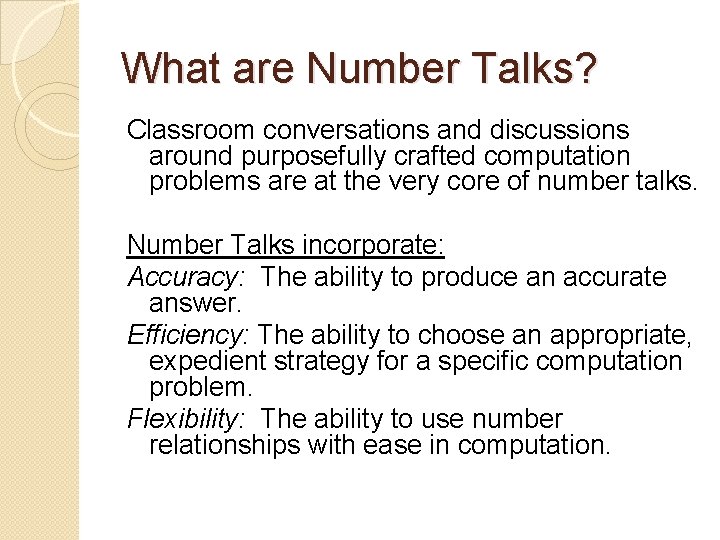 What are Number Talks? Classroom conversations and discussions around purposefully crafted computation problems are