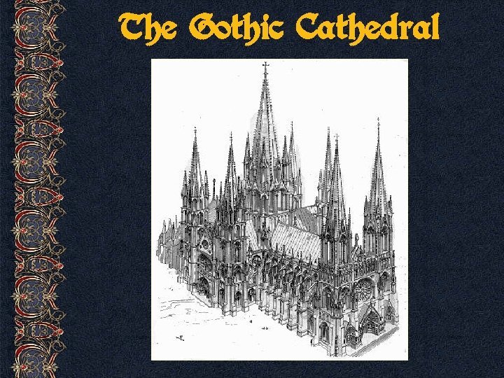 The Gothic Cathedral 
